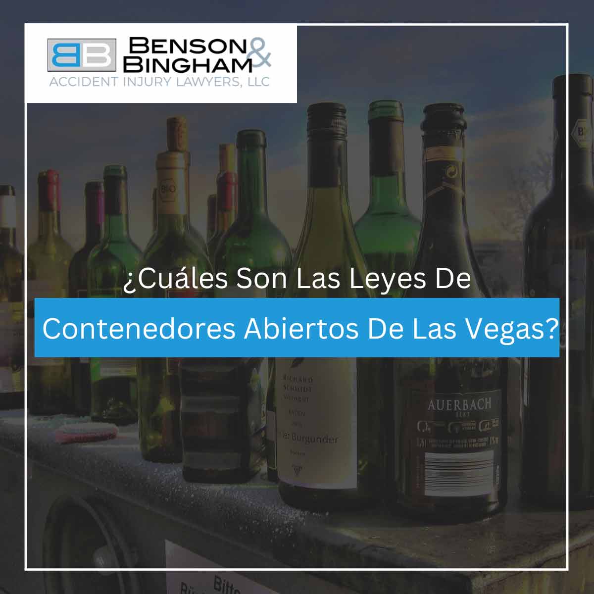 Cuales son las leyes de contenedores abiertos de las vegas blog