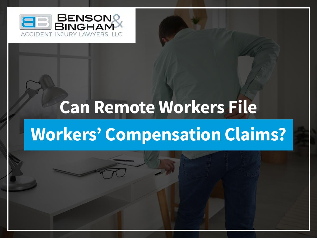 Can Remote Workers File Workers’ Compensation Claims? https://staging.bensonbingham.com/