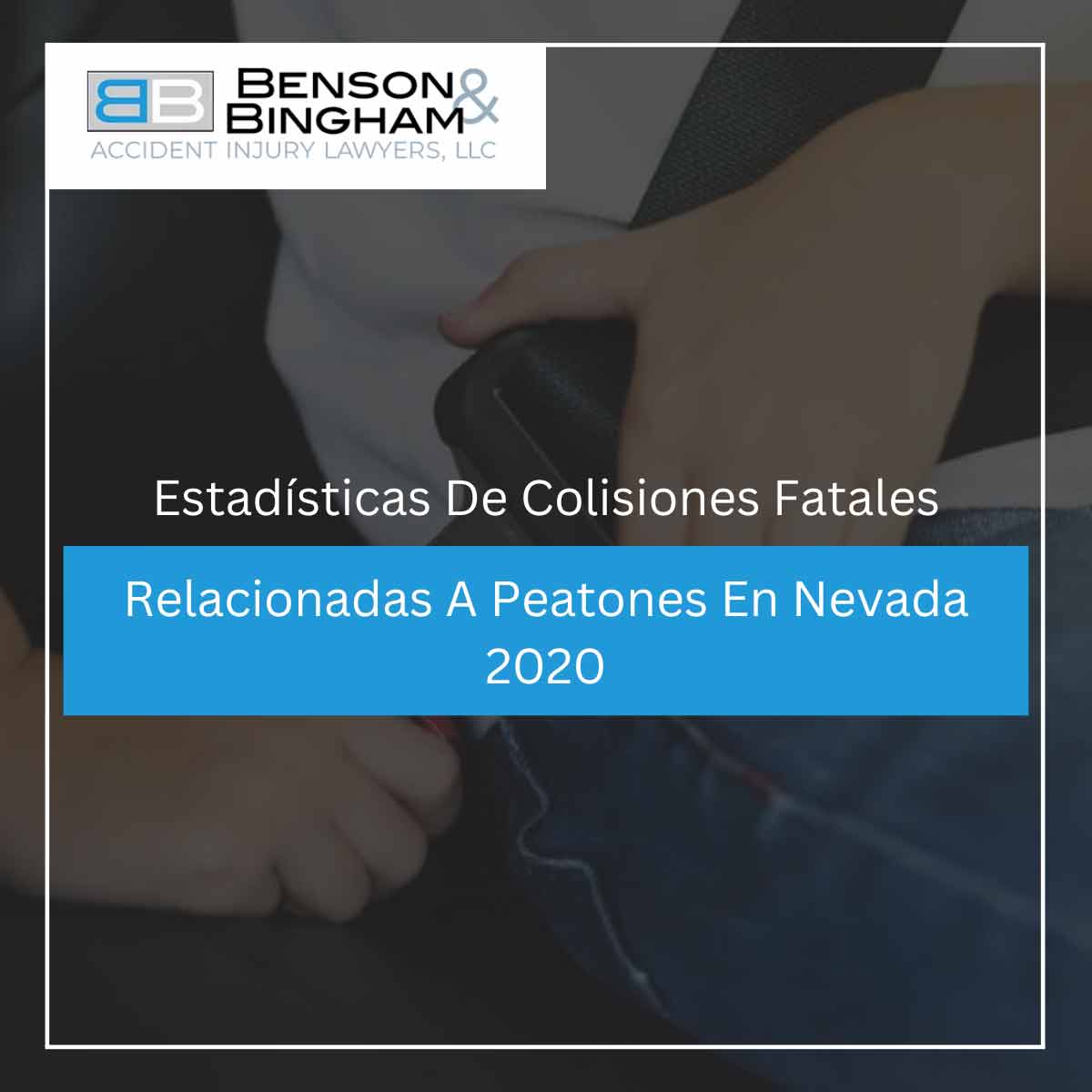 Estadísticas De Colisiones Fatales Relacionadas A Peatones En Nevada Durante 2020 blog