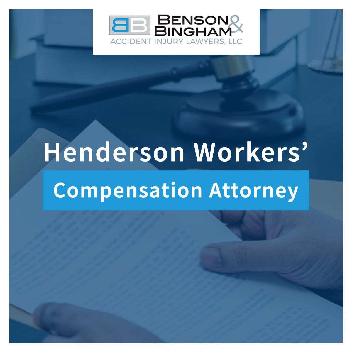Henderson Workers' Compensation Attorneys At https://staging.bensonbingham.com/