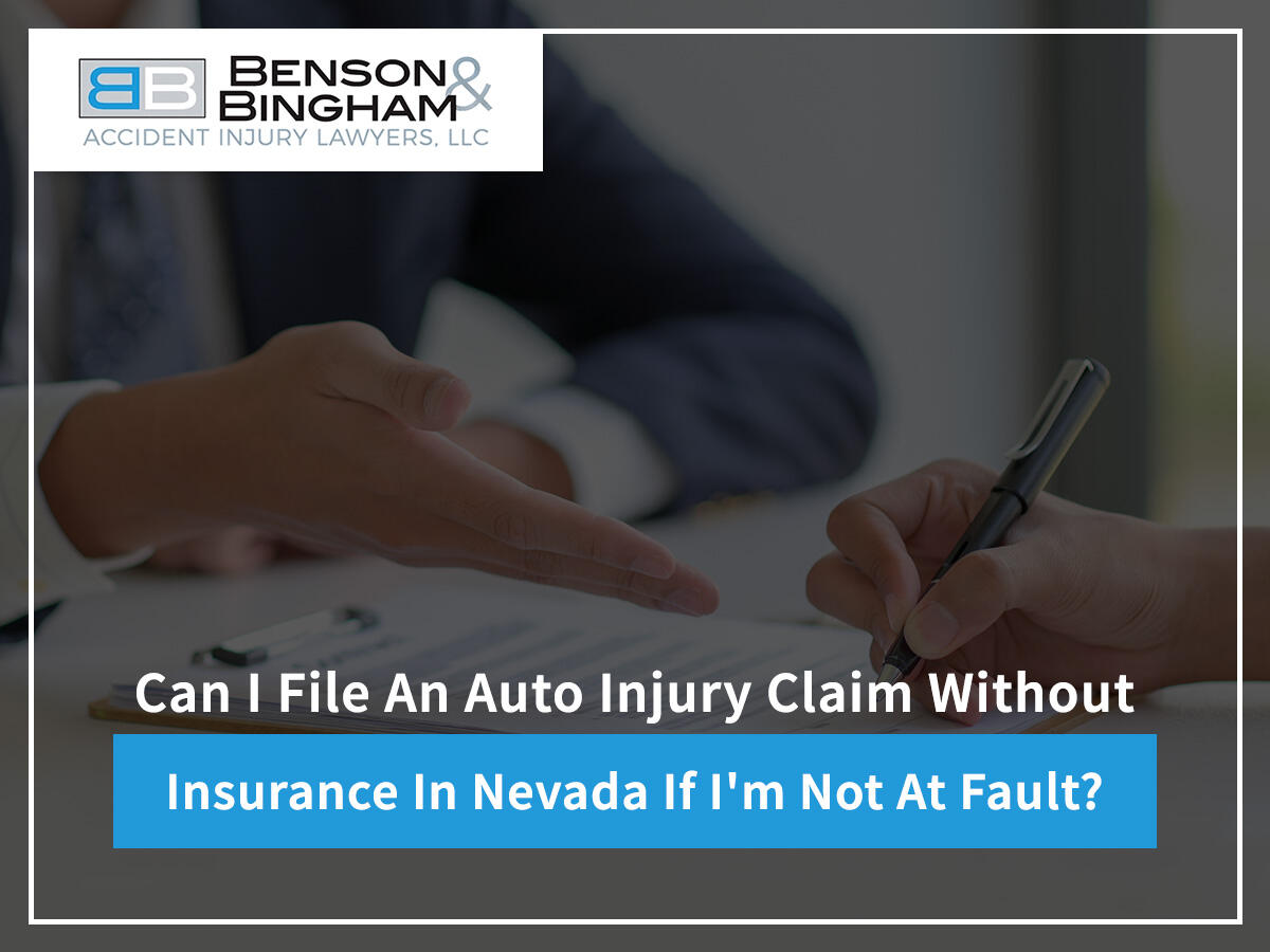 Can I File an Auto Injury Claim Without Insurance in Nevada if I'm Not at Fault?