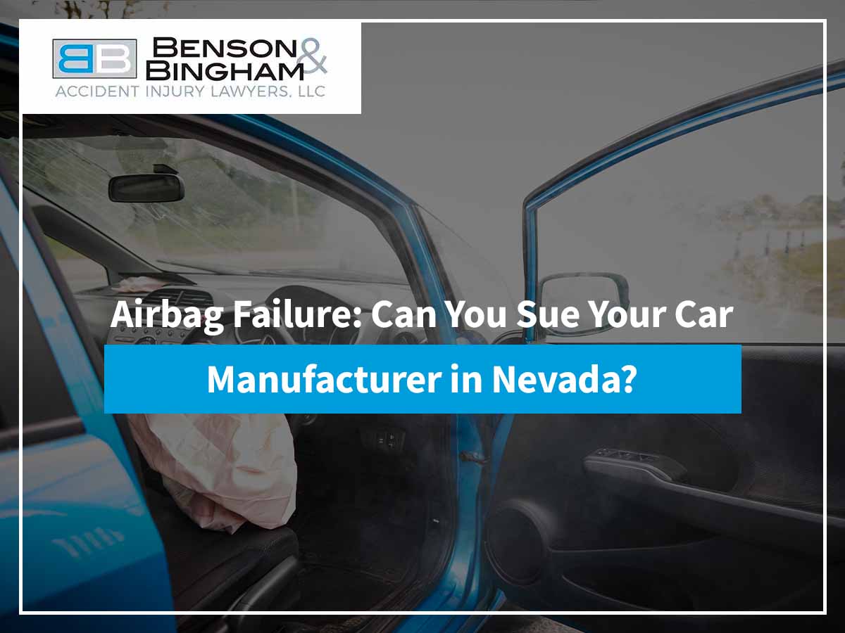 Airbag Failure Can You Sue Your Car Manufacturer In Nevada