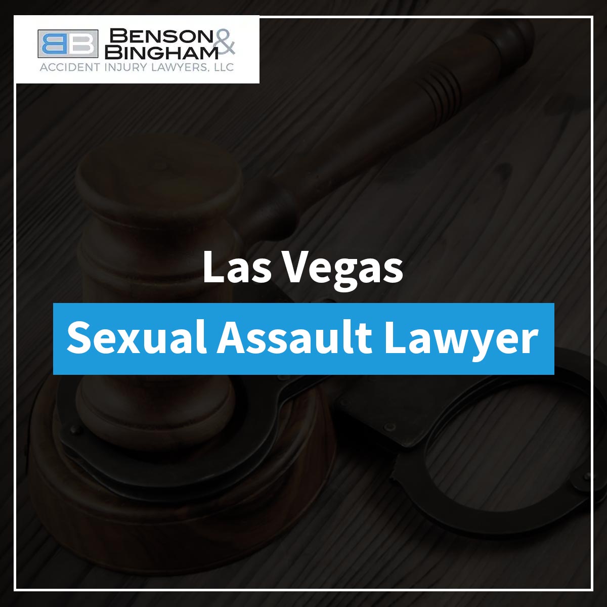Las Vegas Sexual Assault Lawyer at https://staging.bensonbingham.com/las-vegas-sexual-assault-lawyer/