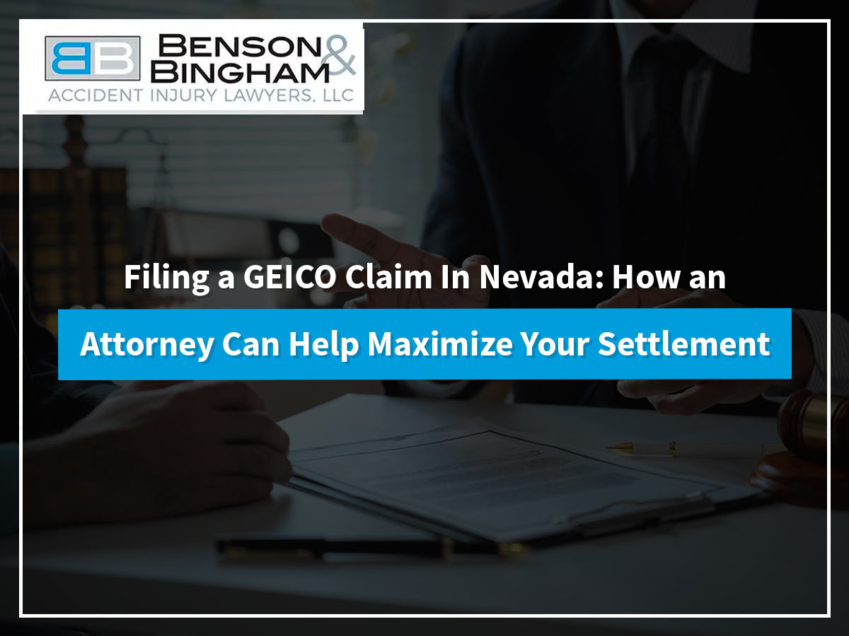 Filing a GEICO Claim In Nevada: How an Attorney Can Help Maximize Your Settlement