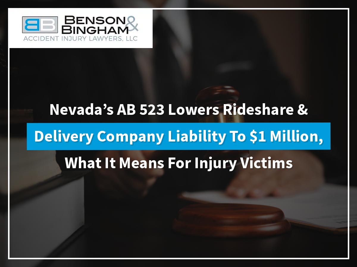 Nevada’s AB 523 Lowers Rideshare & Delivery Company Liability To $1 Million, What It Means For Injury Victims